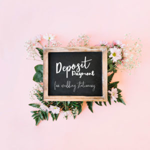 Deposit payment for wedding stationery