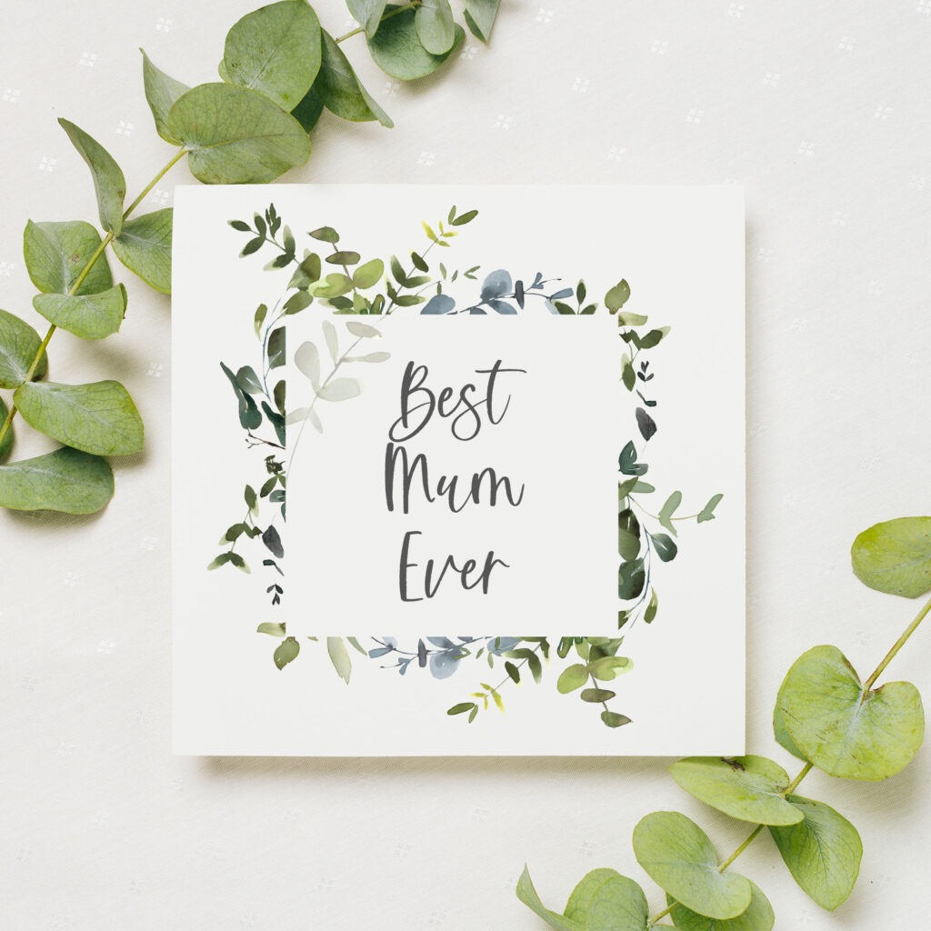 Personalised Mother's Day Card in Eucalytpus Design - Best Mum Ever