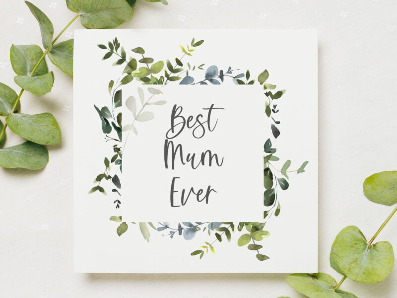 Personalised Mother's Day Card in Eucalytpus Design - Best Mum Ever