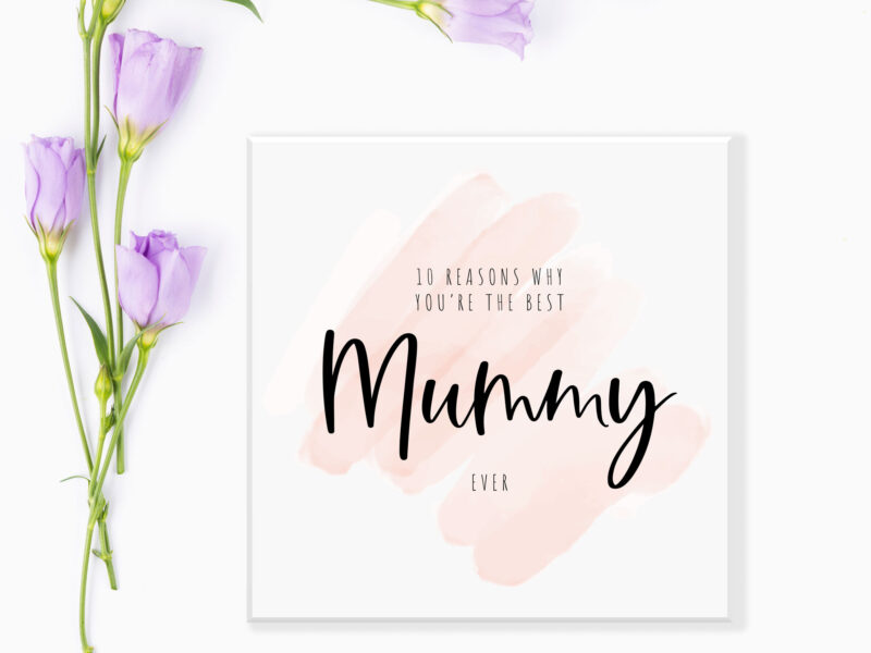 10 Reasons Why You're The Best Mummy Ever! Gift Box