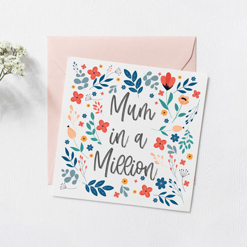 Mum in a Million Mother's Day Card in colourful floral design | Card for your Mum | bright flowers | card for her